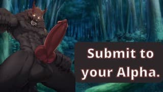 Werewolf Alpha Chooses You to Breed With and Dominates You Till He Fills Your Pussy